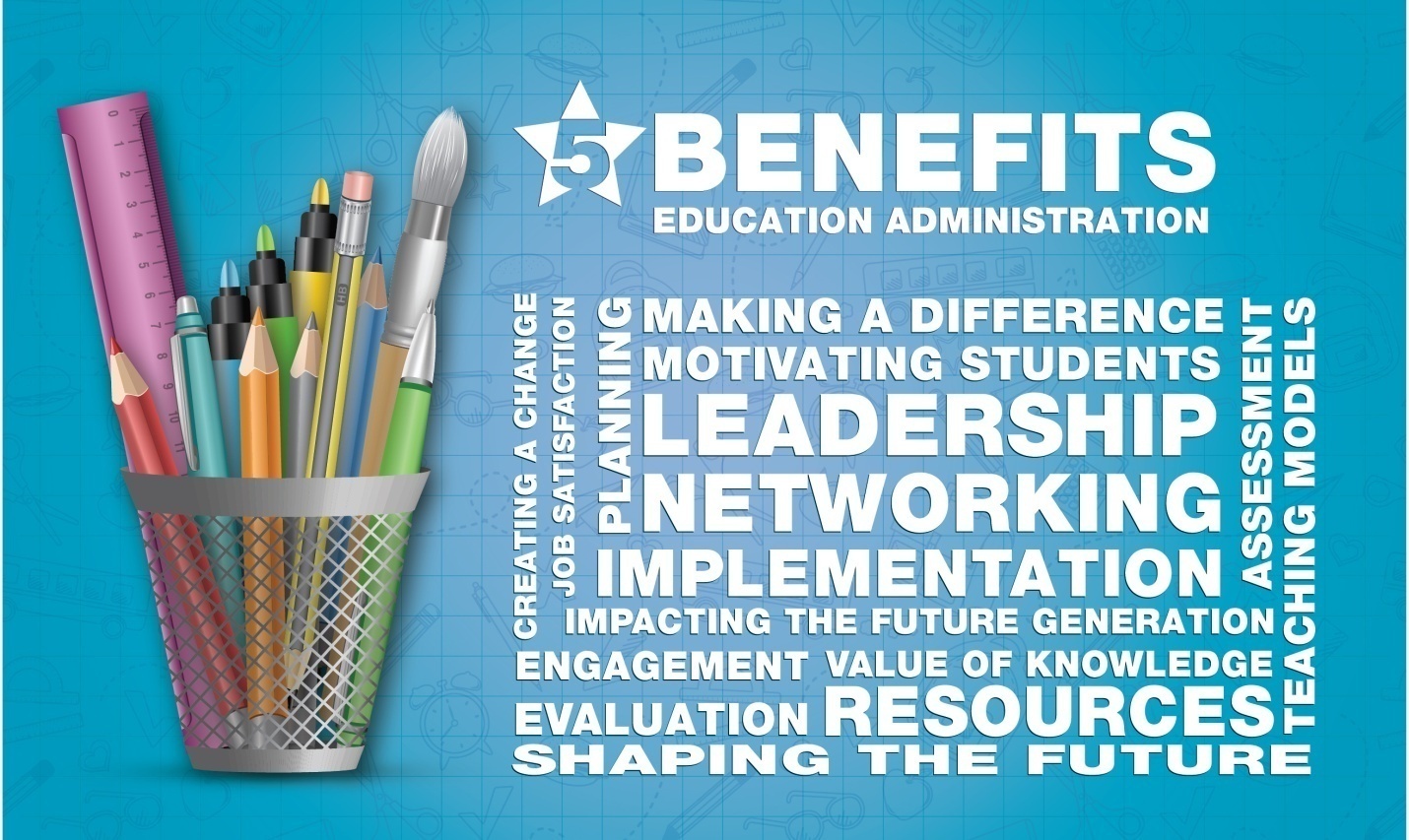 5 benefits Master’s in Education Administration